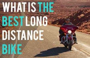 What is the best long distance motorcycle?