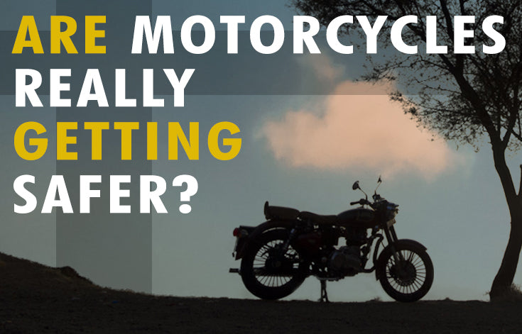 Are motorcycles safer today than 50 years ago?